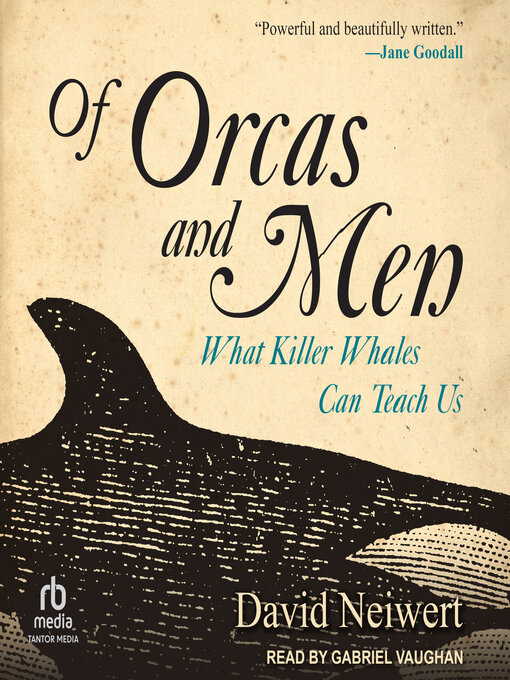 Title details for Of Orcas and Men by David Neiwert - Available